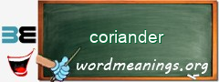 WordMeaning blackboard for coriander